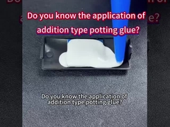  the application of addition type potting glue