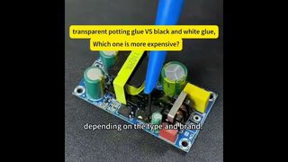 Transparent potting glue VS black and white glue,which one is more expensive?